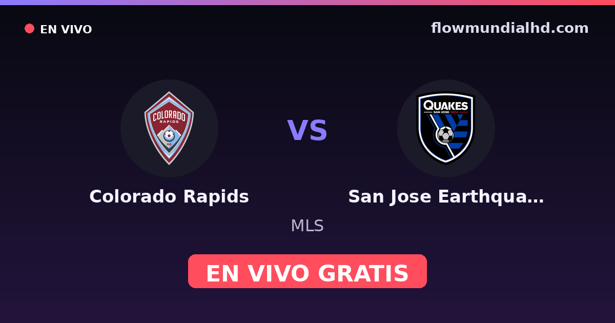 Colorado Rapids vs San Jose Earthquakes — MLS — 11 de octubre de 2026, 01:30 UTC · assistir ao vivo grátis na FlowMundial HD