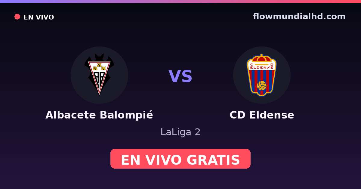 Albacete Balompié vs CD Eldense — LaLiga 2 — 25 de octubre de 2026, 15:15 UTC · ver en vivo gratis en FlowMundial HD