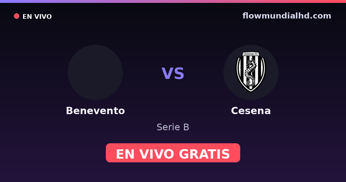 Benevento vs Cesena — Serie B — 10 de octubre de 2026, 13:00 UTC · ver en vivo gratis en FlowMundial HD