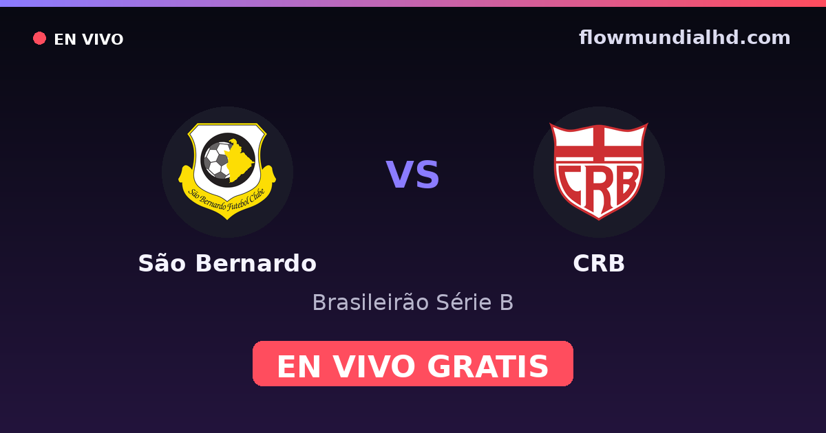 São Bernardo vs CRB — Brasileirão Série B — 2. Oktober 2026, 22:30 UTC · live und kostenlos sehen auf FlowMundial HD