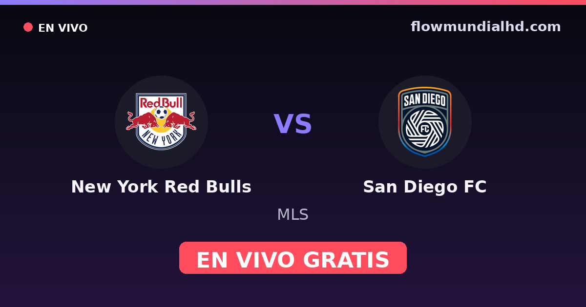 New York Red Bulls vs San Diego FC — MLS — 10 de octubre de 2026, 23:30 UTC · ver en vivo gratis en FlowMundial HD