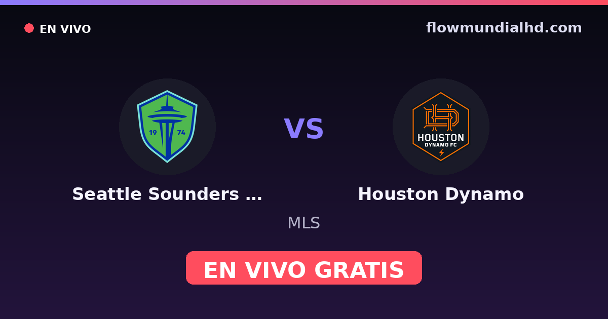 Seattle Sounders FC vs Houston Dynamo — MLS — 29. Oktober 2026, 02:30 UTC · live und kostenlos sehen auf FlowMundial HD