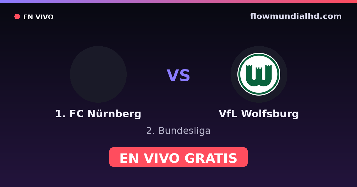 1. FC Nürnberg vs VfL Wolfsburg — 2. Bundesliga — 10 de octubre de 2026, 18:30 UTC · ver en vivo gratis en FlowMundial HD
