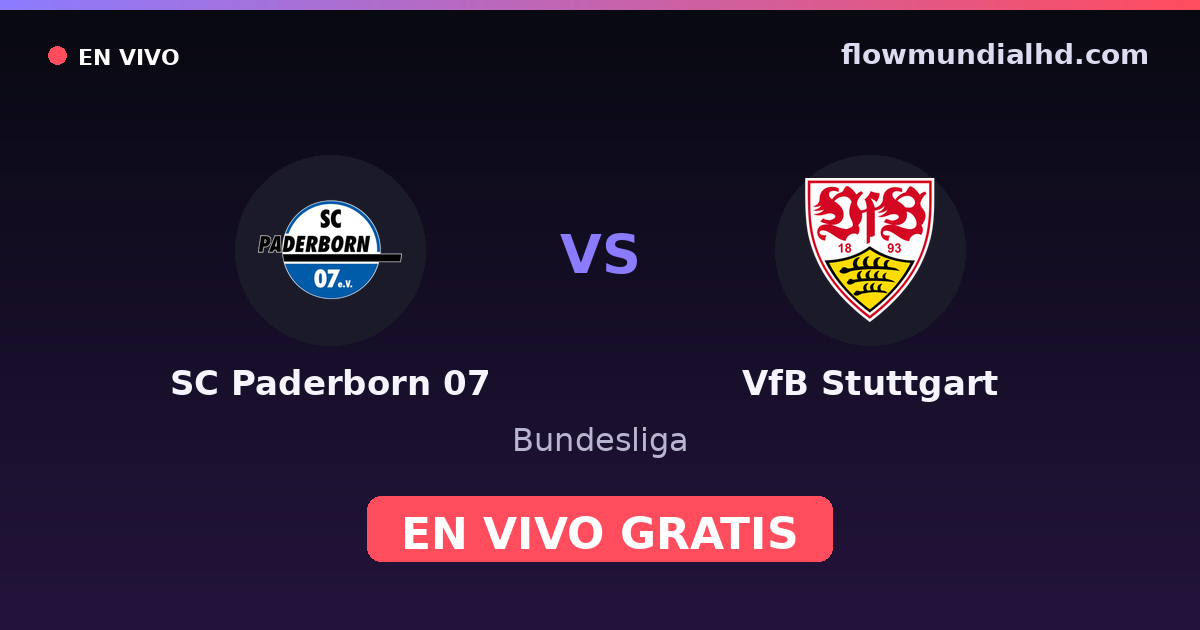 SC Paderborn 07 vs VfB Stuttgart — Bundesliga — 10 de octubre de 2026, 13:30 UTC · ver en vivo gratis en FlowMundial HD