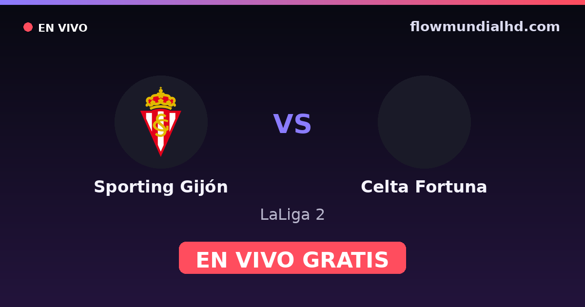 Sporting Gijón vs Celta Fortuna — LaLiga 2 — 4 octobre 2026, 14:15 UTC · regarder en direct gratuitement sur FlowMundial HD