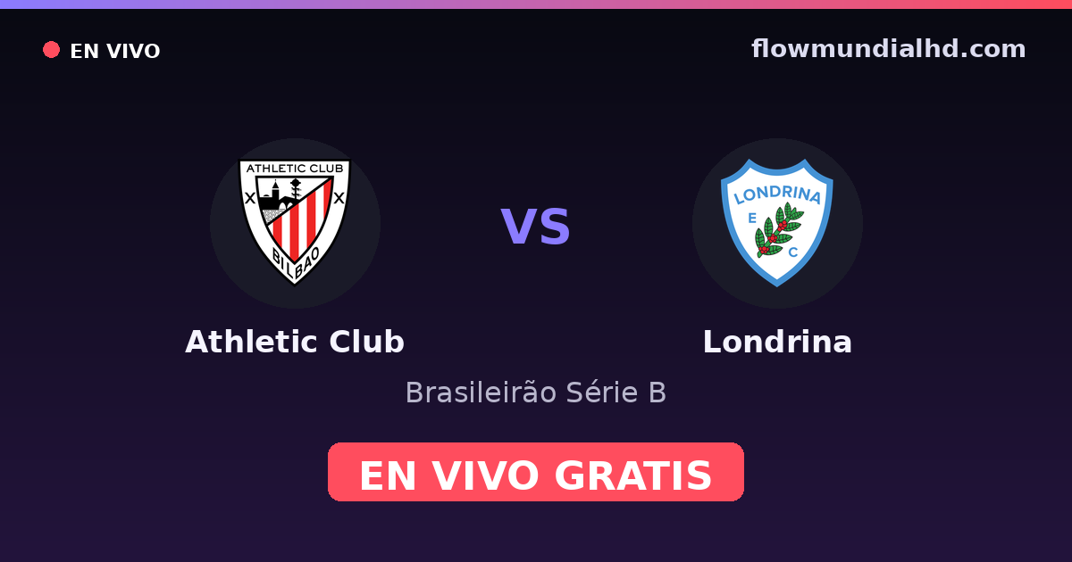 Athletic Club vs Londrina — Brasileirão Série B — 13 octobre 2026, 22:30 UTC · regarder en direct gratuitement sur FlowMundial HD