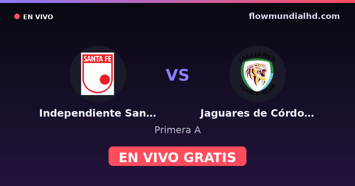Independiente Santa Fe vs Jaguares de Córdoba — Primera A — 14 de octubre de 2026, 23:30 UTC · ver en vivo gratis en FlowMundial HD