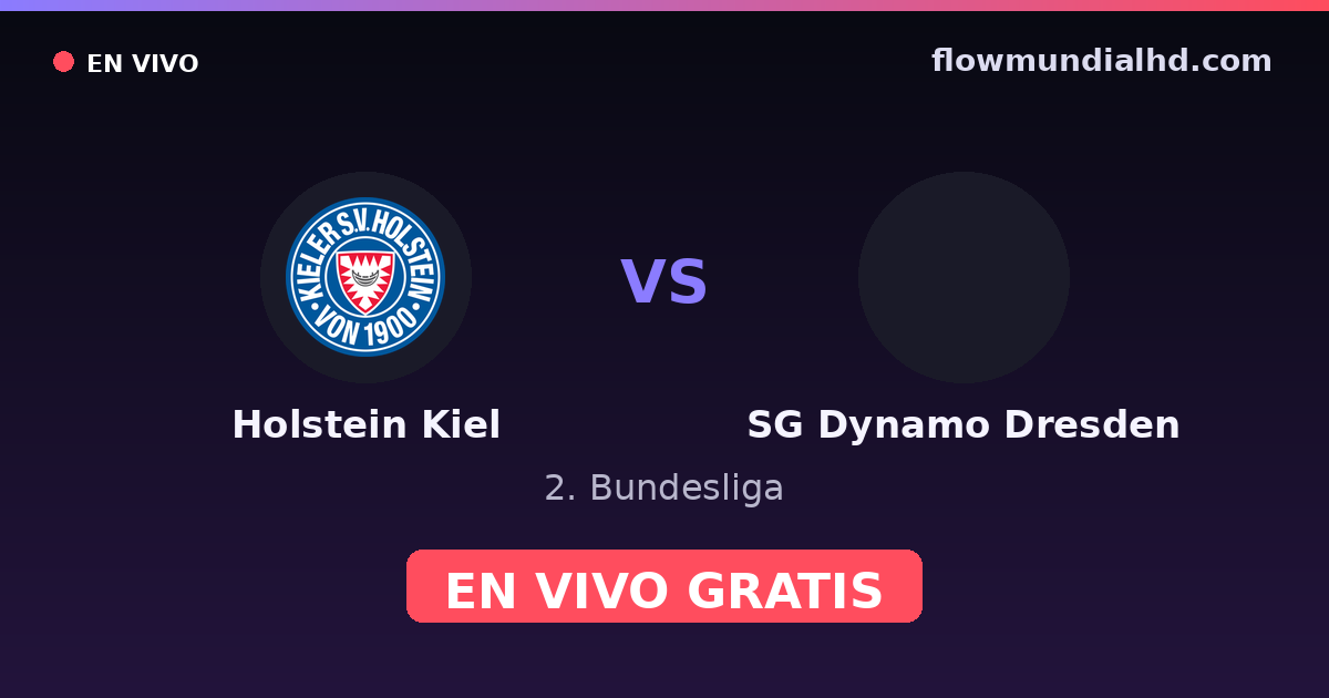 Holstein Kiel vs SG Dynamo Dresden — 2. Bundesliga — 25 de octubre de 2026, 12:30 UTC · ver en vivo gratis en FlowMundial HD