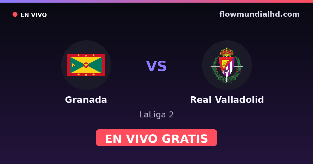 Granada vs Real Valladolid — LaLiga 2 — 23 de octubre de 2026, 18:30 UTC · ver en vivo gratis en FlowMundial HD