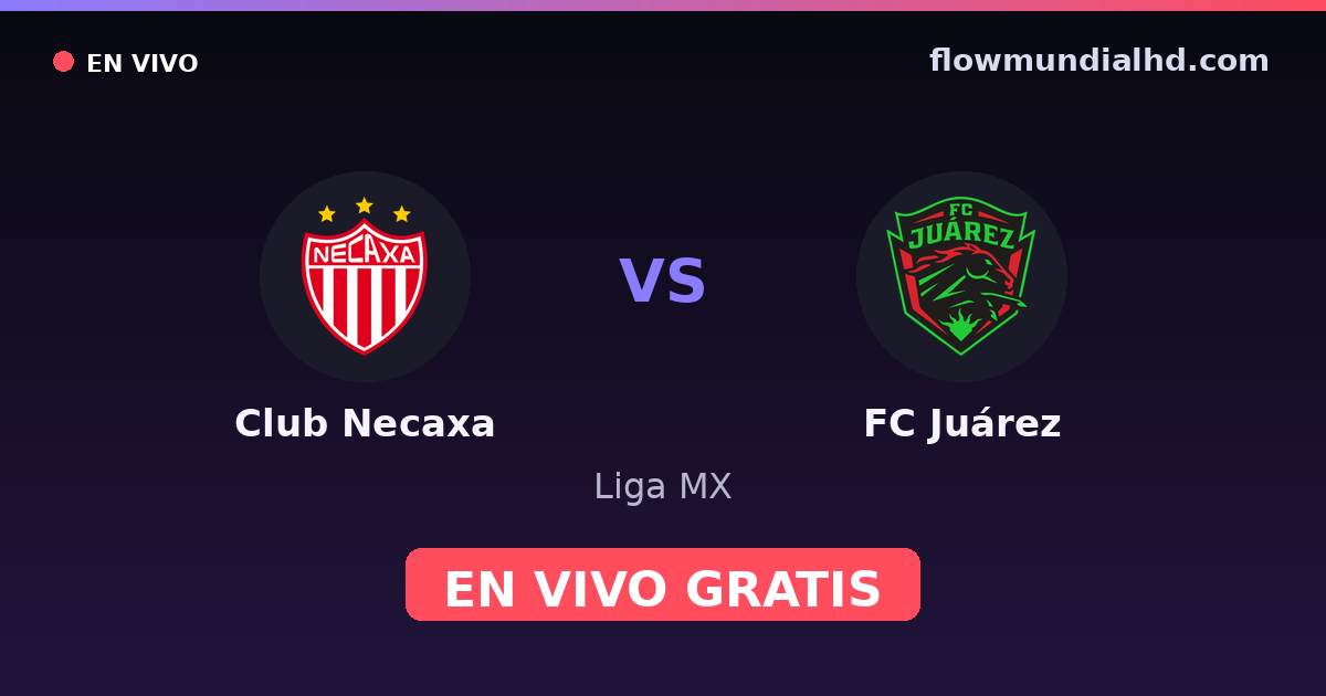 Club Necaxa vs FC Juárez — Liga MX — 24. Oktober 2026, 01:00 UTC · live und kostenlos sehen auf FlowMundial HD