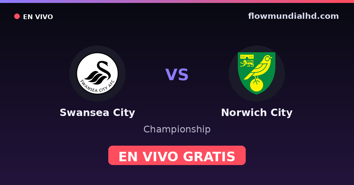 Swansea City vs Norwich City — Championship — 10 de octubre de 2026, 11:30 UTC · ver en vivo gratis en FlowMundial HD