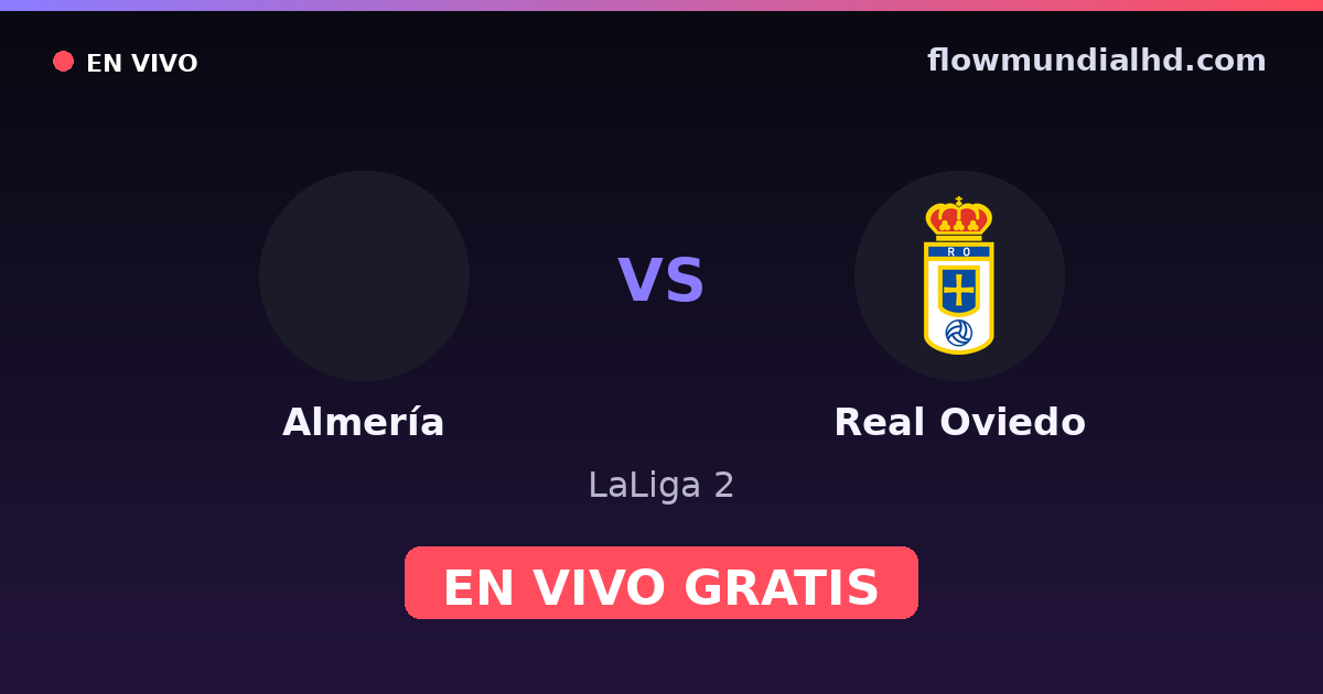 Almería vs Real Oviedo — LaLiga 2 — 24. Oktober 2026, 19:00 UTC · live und kostenlos sehen auf FlowMundial HD