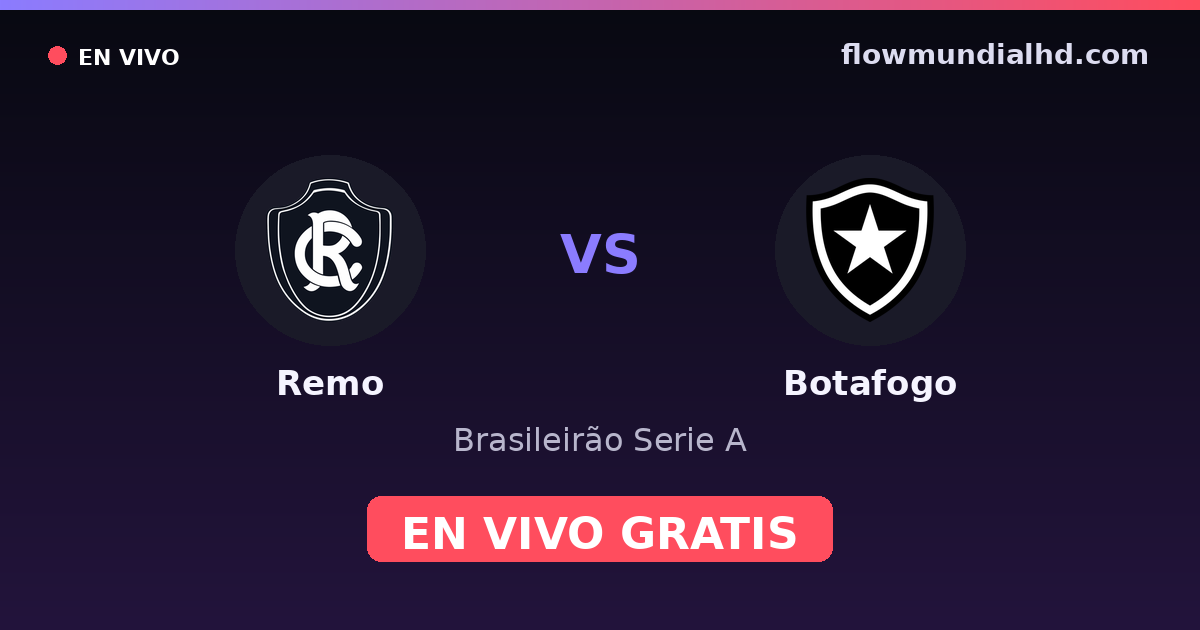 Remo vs Botafogo — Brasileirão Serie A — 29 de octubre de 2026, 00:30 UTC · ver en vivo gratis en FlowMundial HD