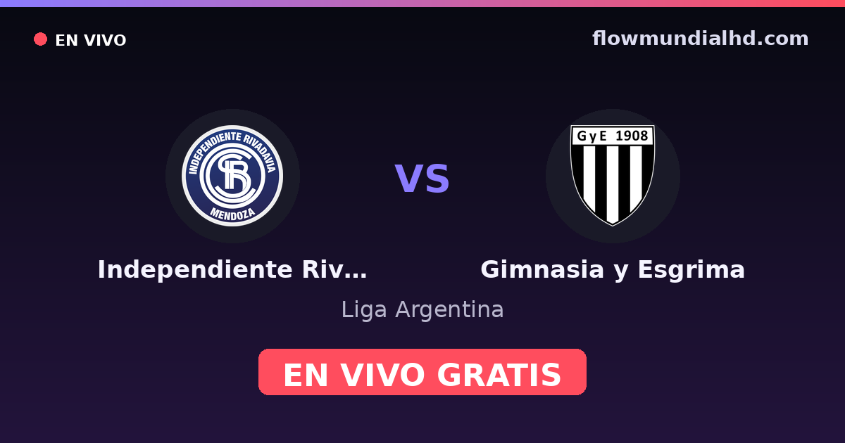 Independiente Rivadavia vs Gimnasia y Esgrima — Liga Argentina — 3. Oktober 2026, 00:30 UTC · live und kostenlos sehen auf FlowMundial HD