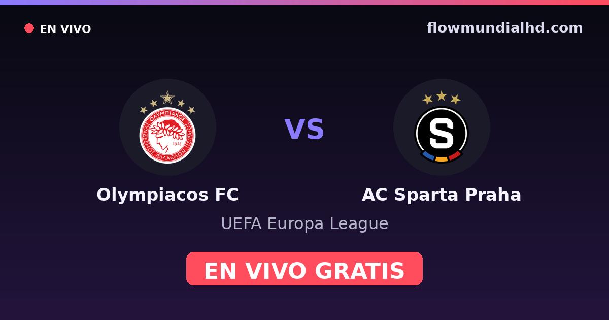 Olympiacos FC vs AC Sparta Praha — UEFA Europa League — 22 de octubre de 2026, 19:00 UTC · ver en vivo gratis en FlowMundial HD