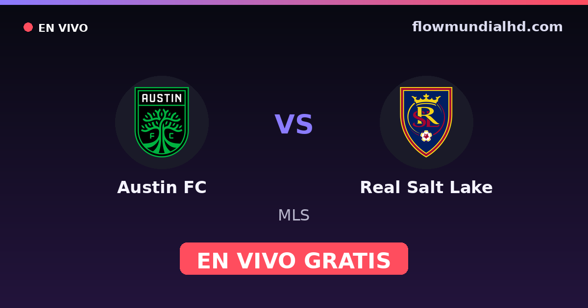 Austin FC vs Real Salt Lake — MLS — 29 de octubre de 2026, 00:30 UTC · ver en vivo gratis en FlowMundial HD
