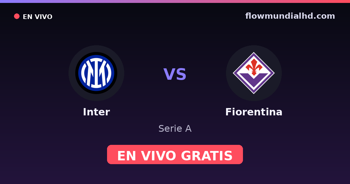 Inter vs Fiorentina — Serie A — October 25, 2026, 11:30 UTC · watch live free on FlowMundial HD