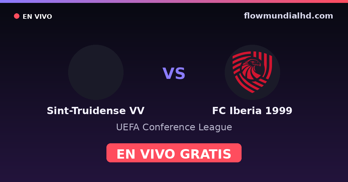 Sint-Truidense VV vs FC Iberia 1999 — UEFA Conference League — 15 de octubre de 2026, 19:00 UTC · ver en vivo gratis en FlowMundial HD