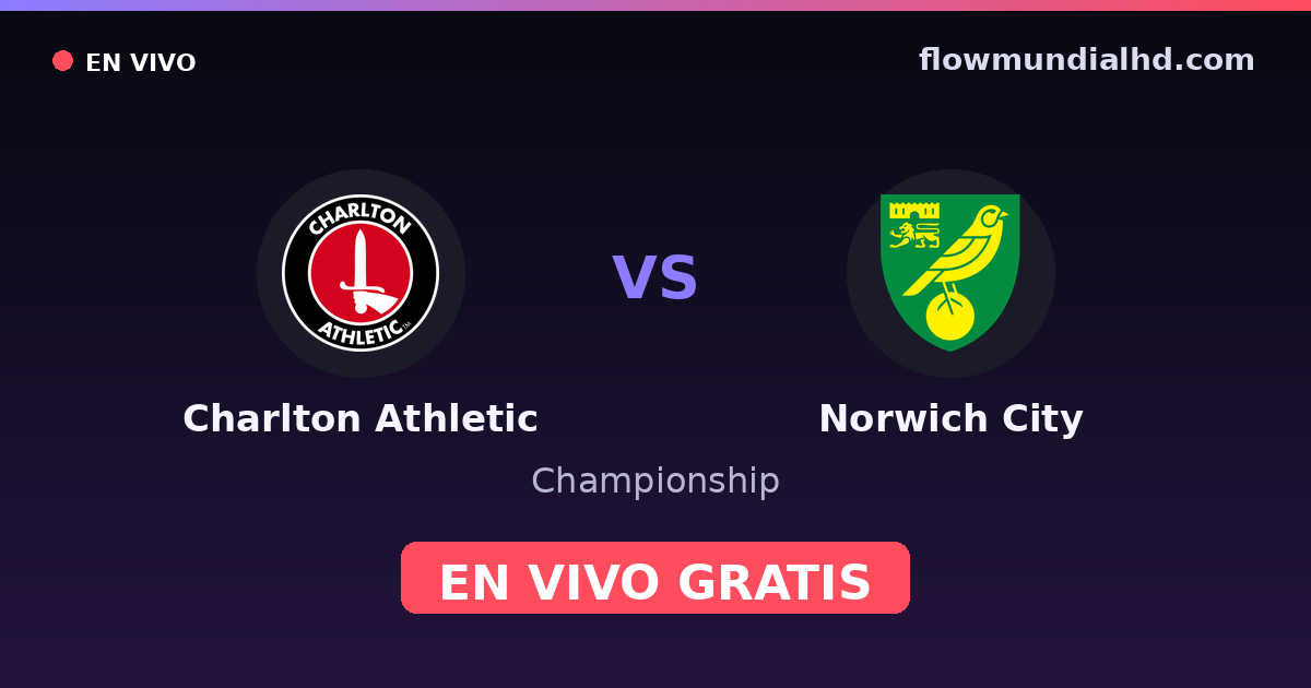 Charlton Athletic vs Norwich City — Championship — 24 de octubre de 2026, 11:30 UTC · ver en vivo gratis en FlowMundial HD