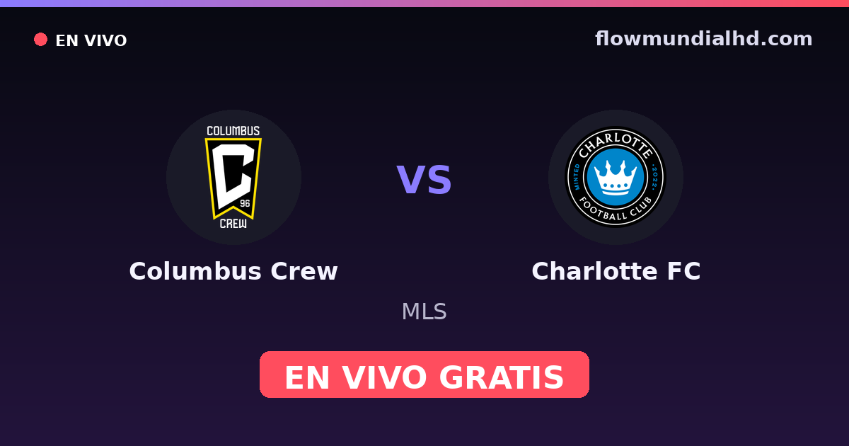 Columbus Crew vs Charlotte FC — MLS — 14 octobre 2026, 23:30 UTC · regarder en direct gratuitement sur FlowMundial HD