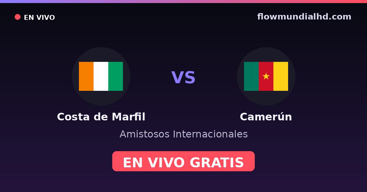 Costa de Marfil vs Camerún — Amistosos Internacionales — 3. Oktober 2026, 20:00 UTC · live und kostenlos sehen auf FlowMundial HD