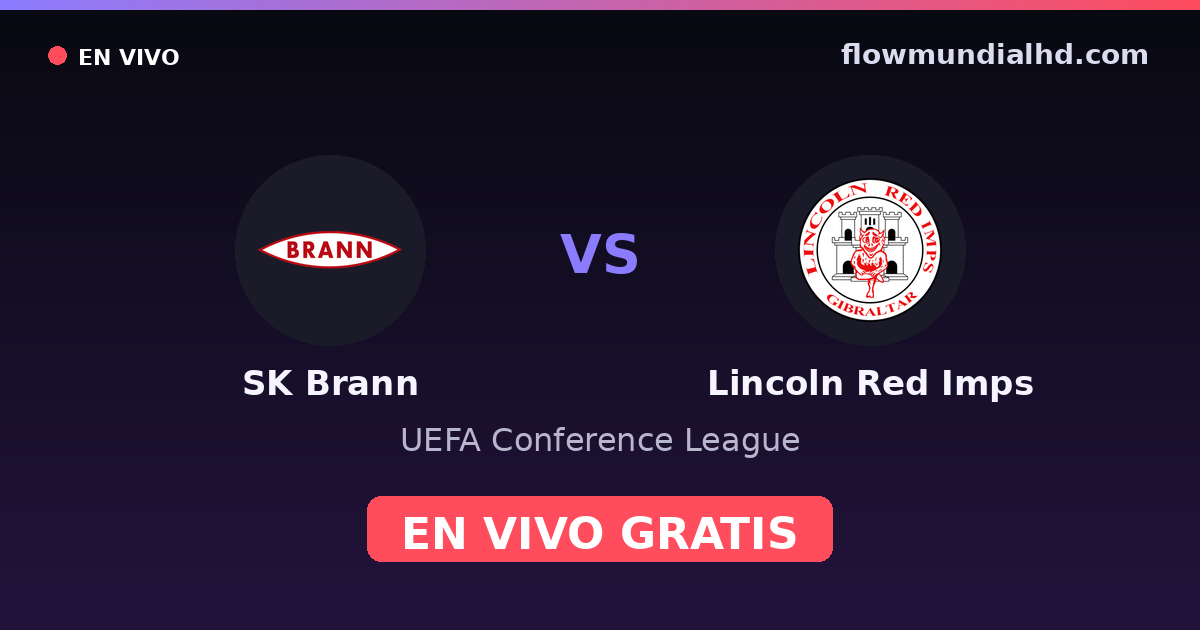 SK Brann vs Lincoln Red Imps — UEFA Conference League — 15 octobre 2026, 19:00 UTC · regarder en direct gratuitement sur FlowMundial HD