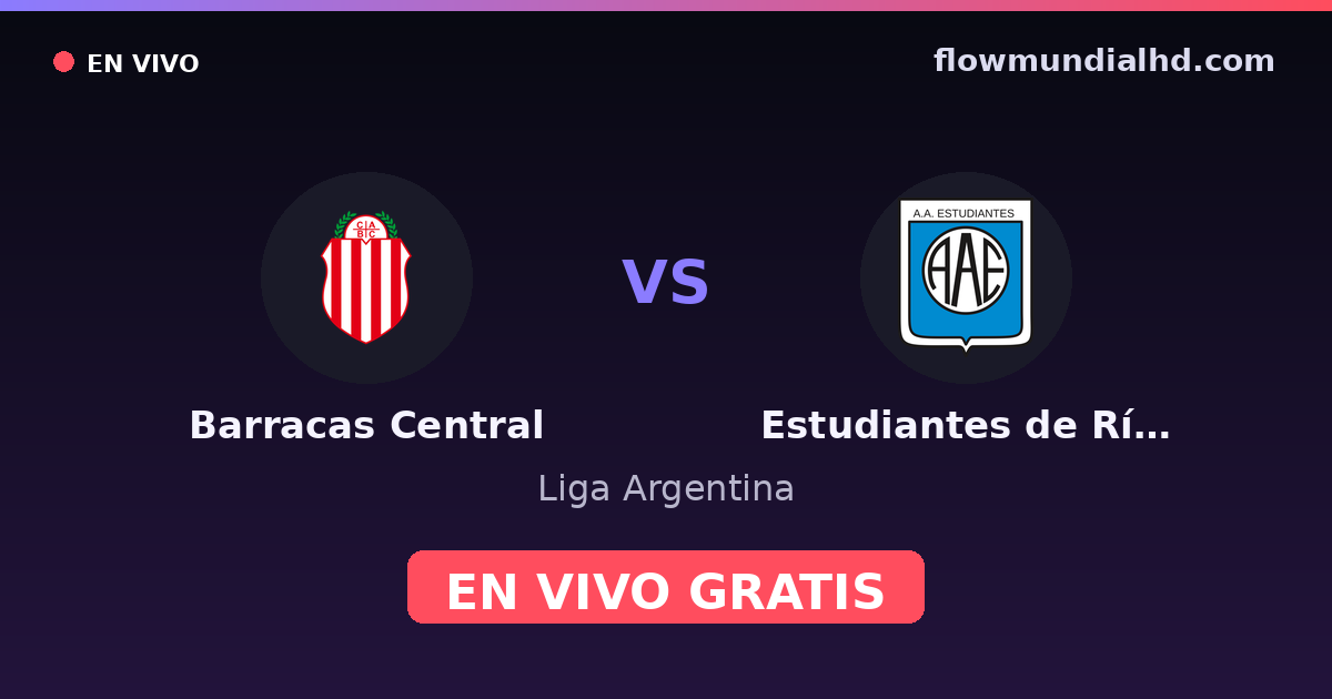 Barracas Central vs Estudiantes de Río Cuarto — Liga Argentina — 25 de octubre de 2026, 20:00 UTC · assistir ao vivo grátis na FlowMundial HD