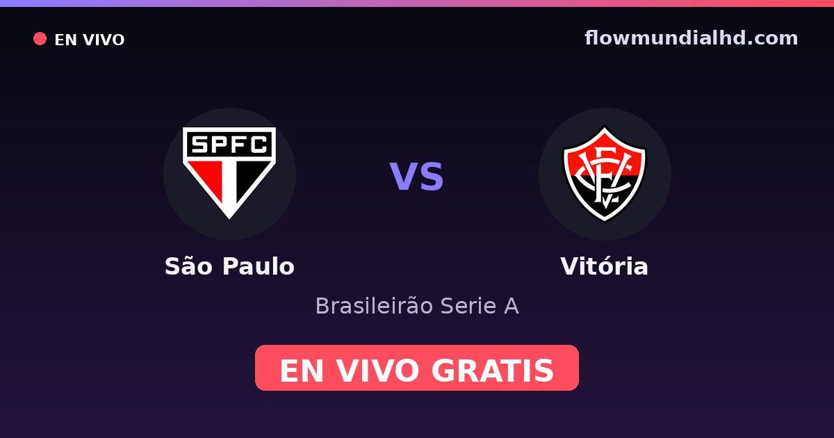São Paulo vs Vitória — Brasileirão Serie A — October 11, 2026, 00:00 UTC · watch live free on FlowMundial HD
