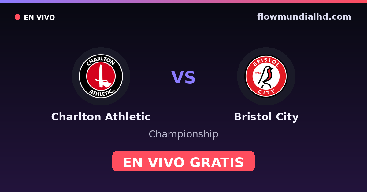 Charlton Athletic vs Bristol City — Championship — 10 de octubre de 2026, 11:30 UTC · ver en vivo gratis en FlowMundial HD