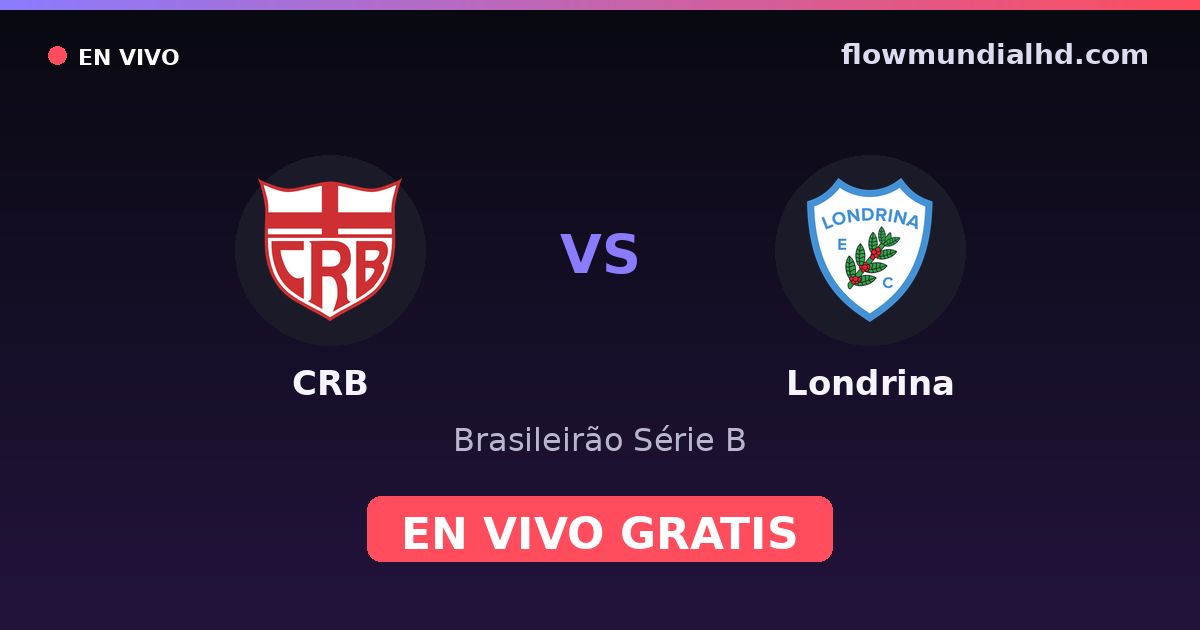 CRB vs Londrina — Brasileirão Série B — 24 de octubre de 2026, 21:30 UTC · ver en vivo gratis en FlowMundial HD