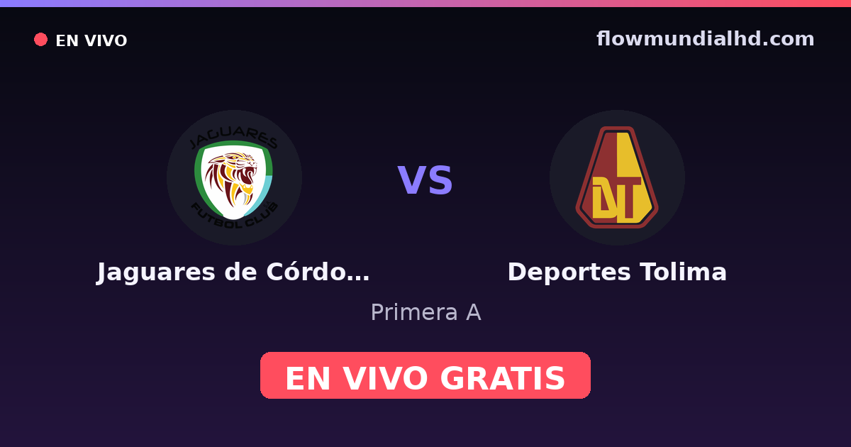 Jaguares de Córdoba vs Deportes Tolima — Primera A — 11. Oktober 2026, 21:05 UTC · live und kostenlos sehen auf FlowMundial HD